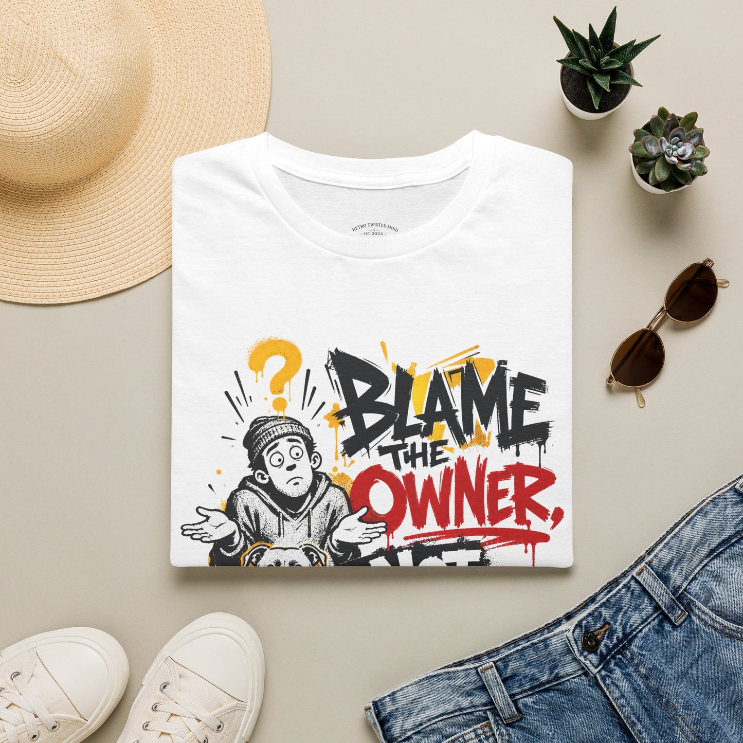 Blame the Owner Not the Dog T-Shirt — Funny Dog Lover Graphic Tee