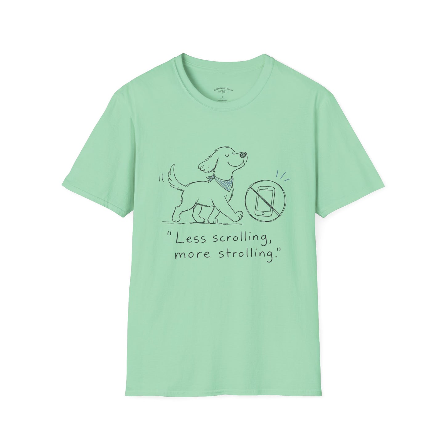 Less Scrolling, More Strolling Dog T-Shirt