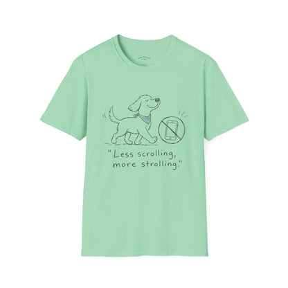 Less Scrolling, More Strolling Dog T-Shirt