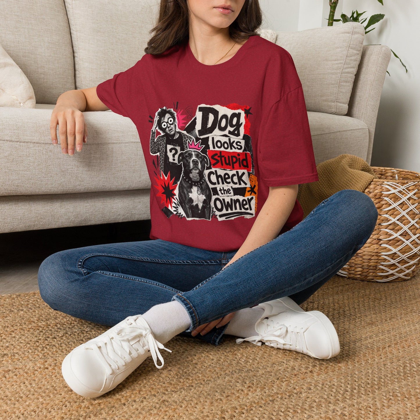 T-Shirt — "Dog Looks Stupid, Check the Owner" Graphic Tee