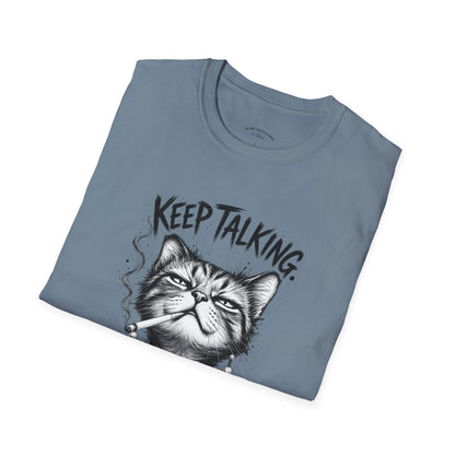 Keep Talking, I'm Judging Cat T-Shirt