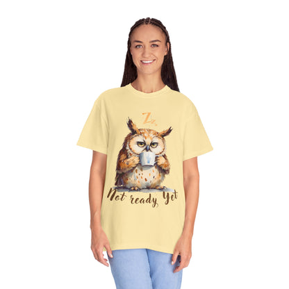 Not Ready Yet Owl T-Shirt — Cute Coffee Morning Graphic Tee