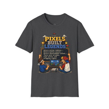 Pixels Built Legends T‑Shirt — Retro Gaming Nostalgia Tee