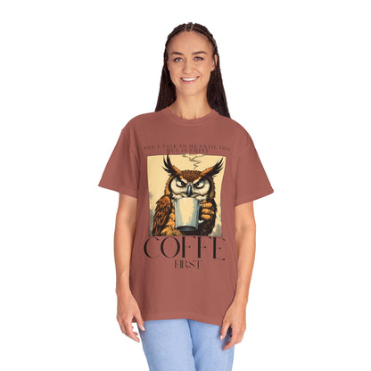 Coffee First Owl T-Shirt — Vintage Coffee Lover Graphic Tee