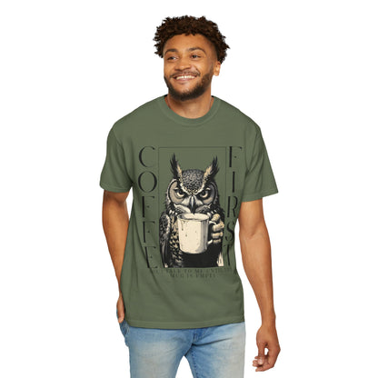 Coffee First Owl T-Shirt — Funny Morning Coffee Tee