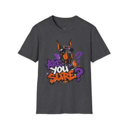 Doberman Graffiti T-Shirt — "You Sure?" Street Art Dog Tee