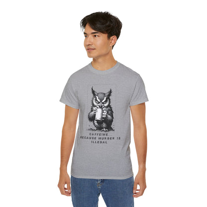Coffee Owl T‑Shirt — "Caffeine Because Murder Is Illegal" Funny Graphic Tee