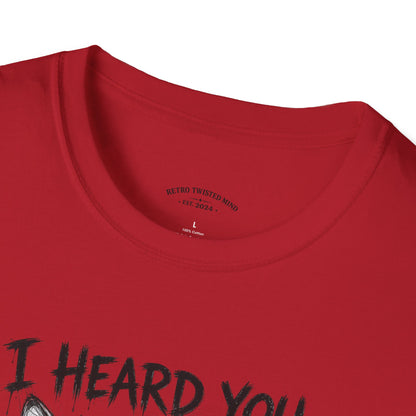 I Heard You Cat T-Shirt — "I Just Don’t Care" Graphic Tee