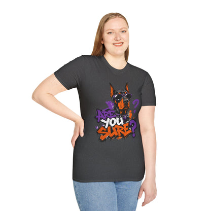 Doberman Graffiti T-Shirt — "You Sure?" Street Art Dog Tee