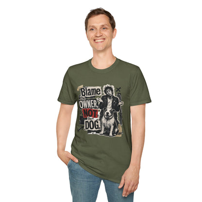 Blame the Owner Not the Dog T-Shirt - Funny Punk Dog Graphic Tee