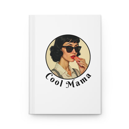 Retro Cool Mama Hardcover Journal - Chic Notebook for Moms, Gift for Mother's Day, Stylish Diary, Trendy Journal, Elegant Writing
