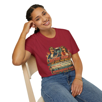 Before Google T-Shirt — Retro Vintage "We Used Our Brains" Graphic Tee