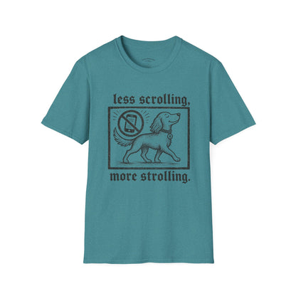 T-Shirt — "Less Scrolling, More Strolling" Dog Graphic Tee