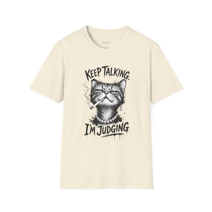 Keep Talking, I'm Judging Cat T-Shirt — Funny Grumpy Cat Graphic Tee