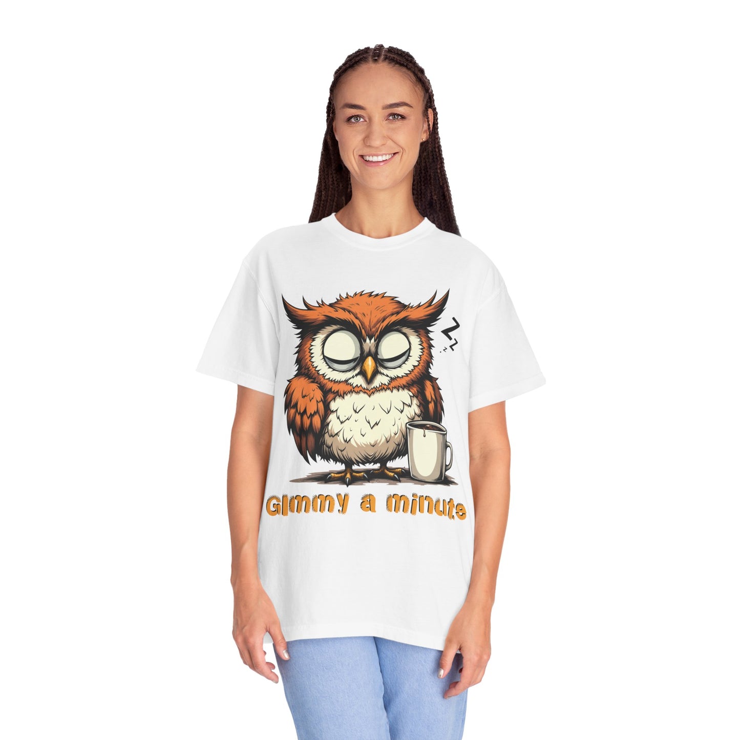 Sleepy Owl Coffee T-Shirt — "Gimme a Minute" Cute Morning Tee
