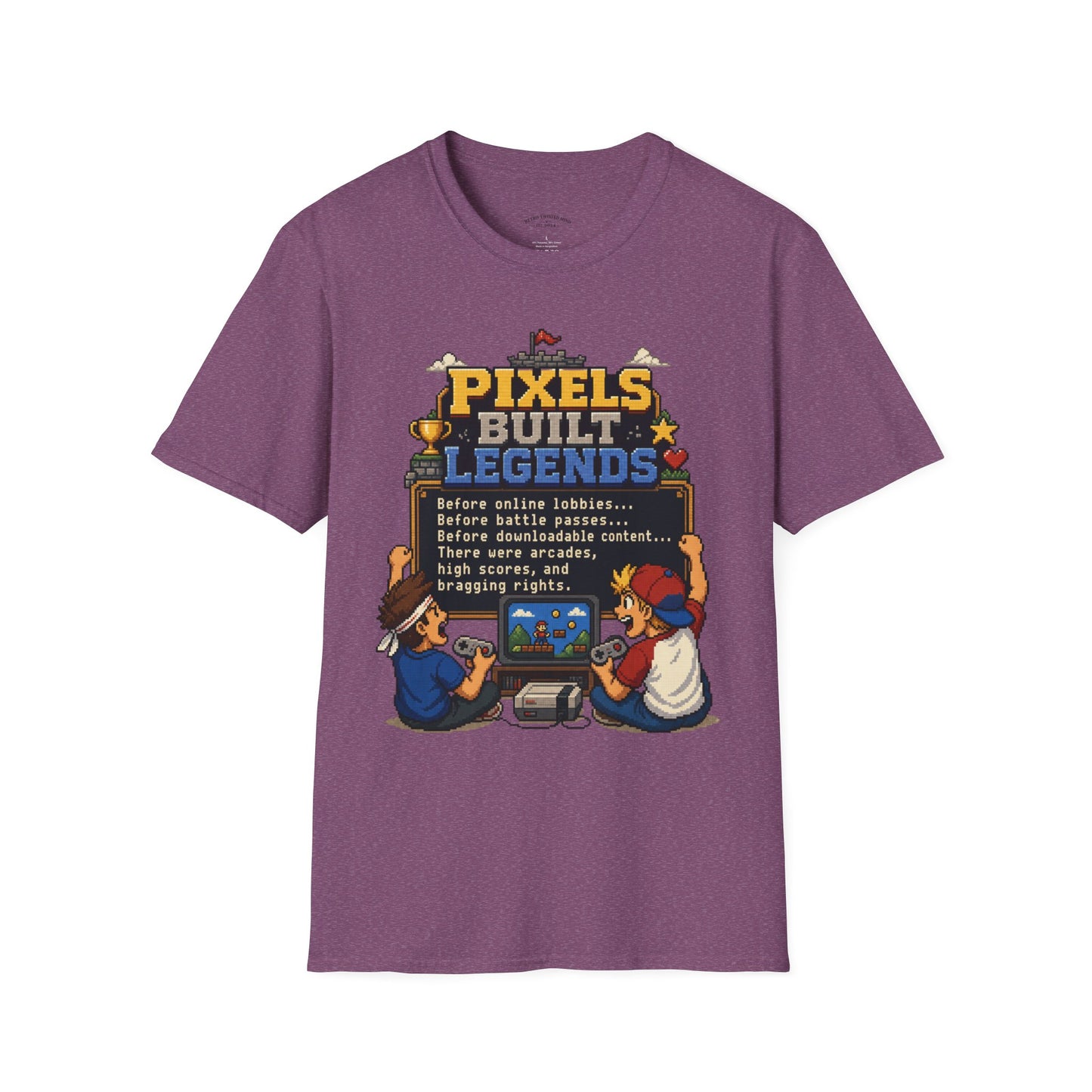 Pixels Built Legends T‑Shirt — Retro Gaming Nostalgia Tee