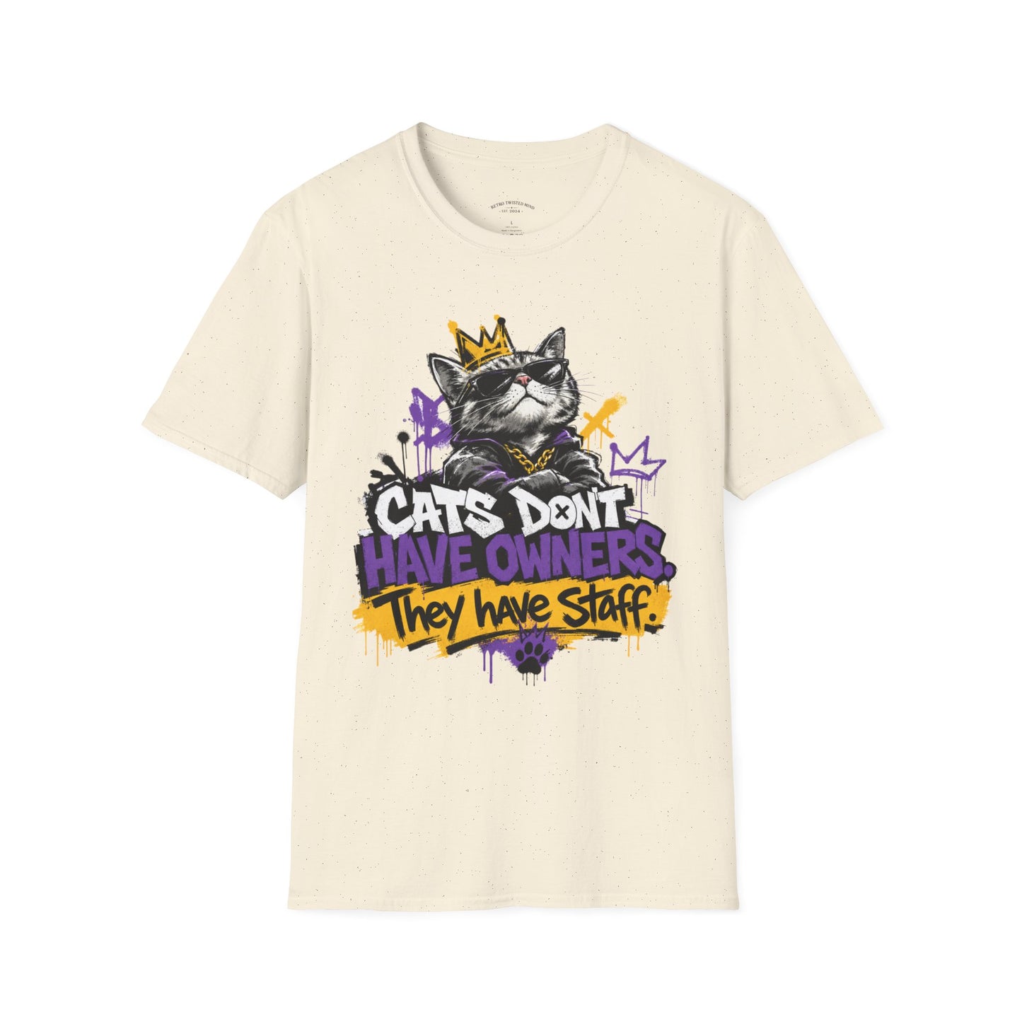 Cat Graphic Tee — "Cats Don't Have Owners They Have Staff"