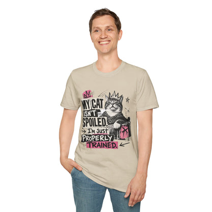 Cat T-Shirt — “My Cat Isn’t Spoiled, I’m Just Properly Trained” Graphic Tee