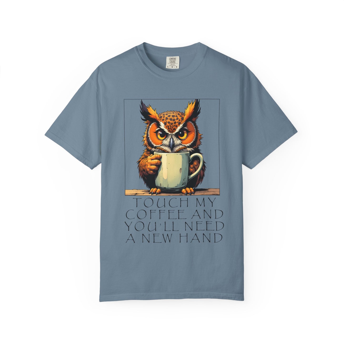 Coffee Owl T‑Shirt - "Touch My Coffee and You'll Need a New Hand" Graphic Tee
