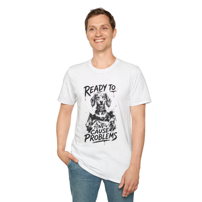Ready To Cause Problems Dog T-Shirt — Funny Dachshund Graphic Tee