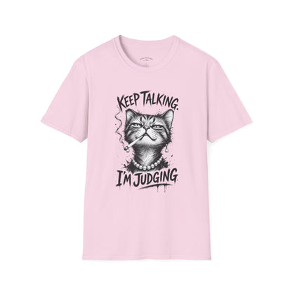 Keep Talking, I'm Judging Cat T-Shirt