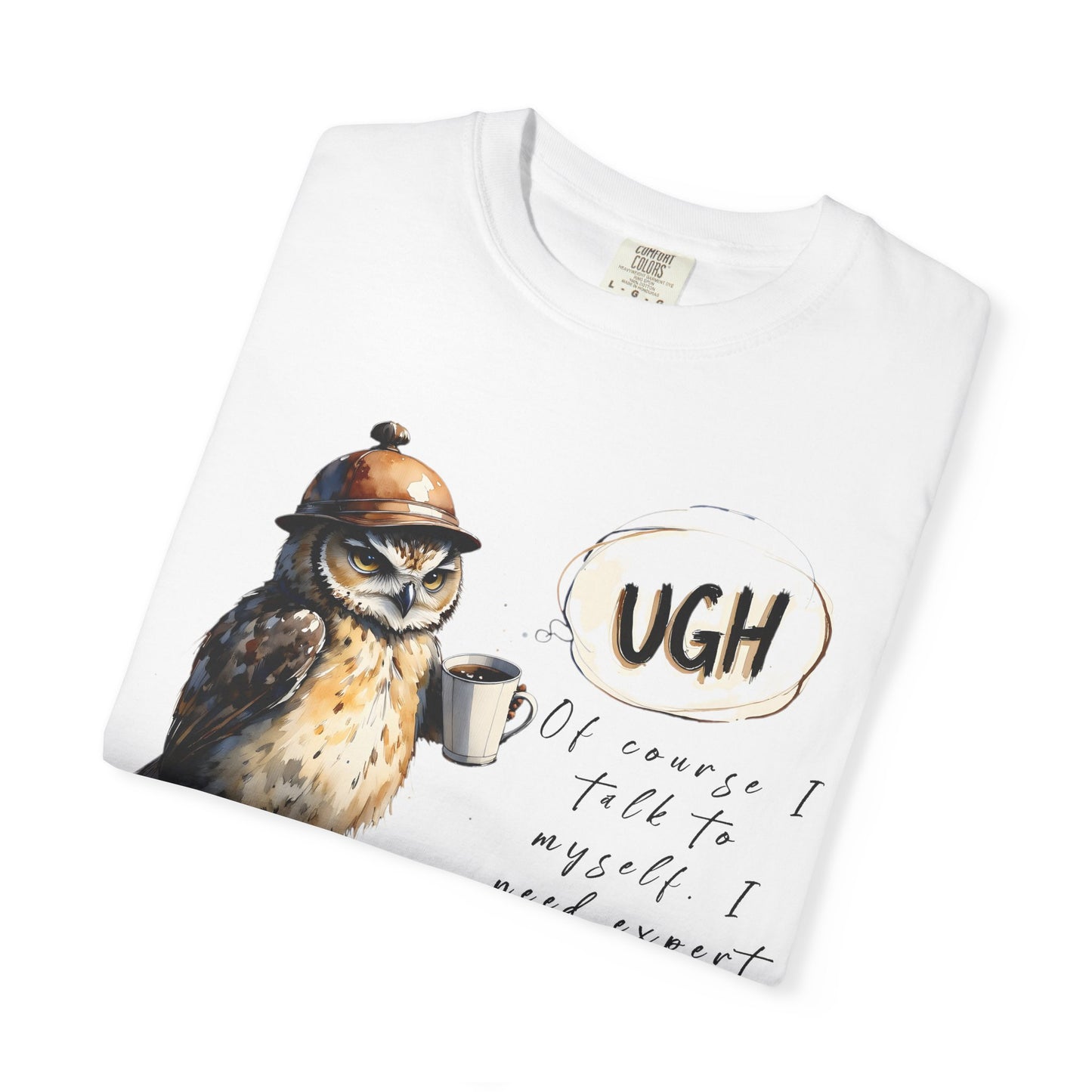 “Ugh” Owl Coffee T-Shirt — Cute Illustrated Owl Saying “UGH” with Coffee