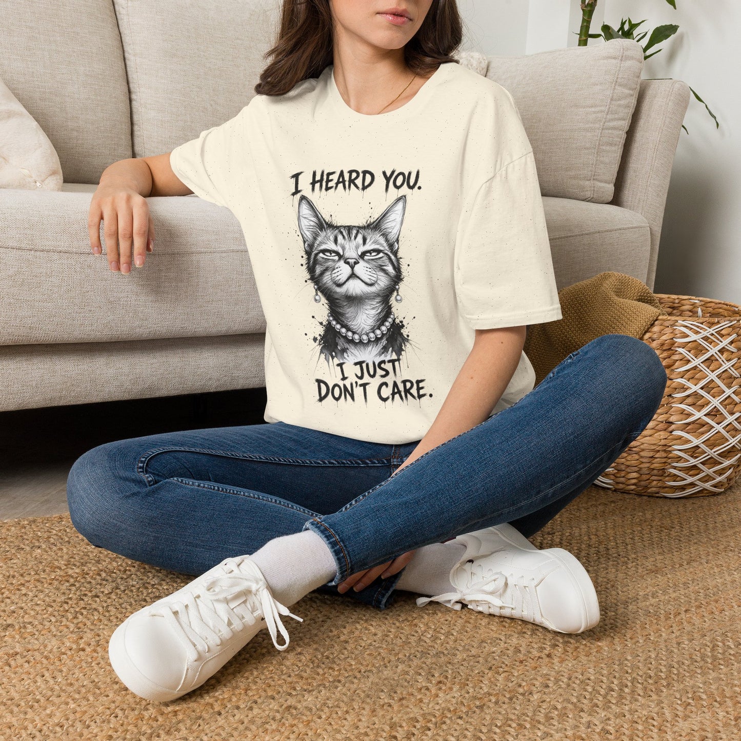 I Heard You Cat T-Shirt — "I Just Don’t Care" Graphic Tee