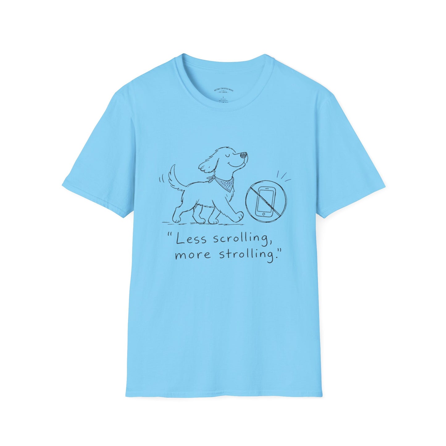 Less Scrolling, More Strolling Dog T-Shirt