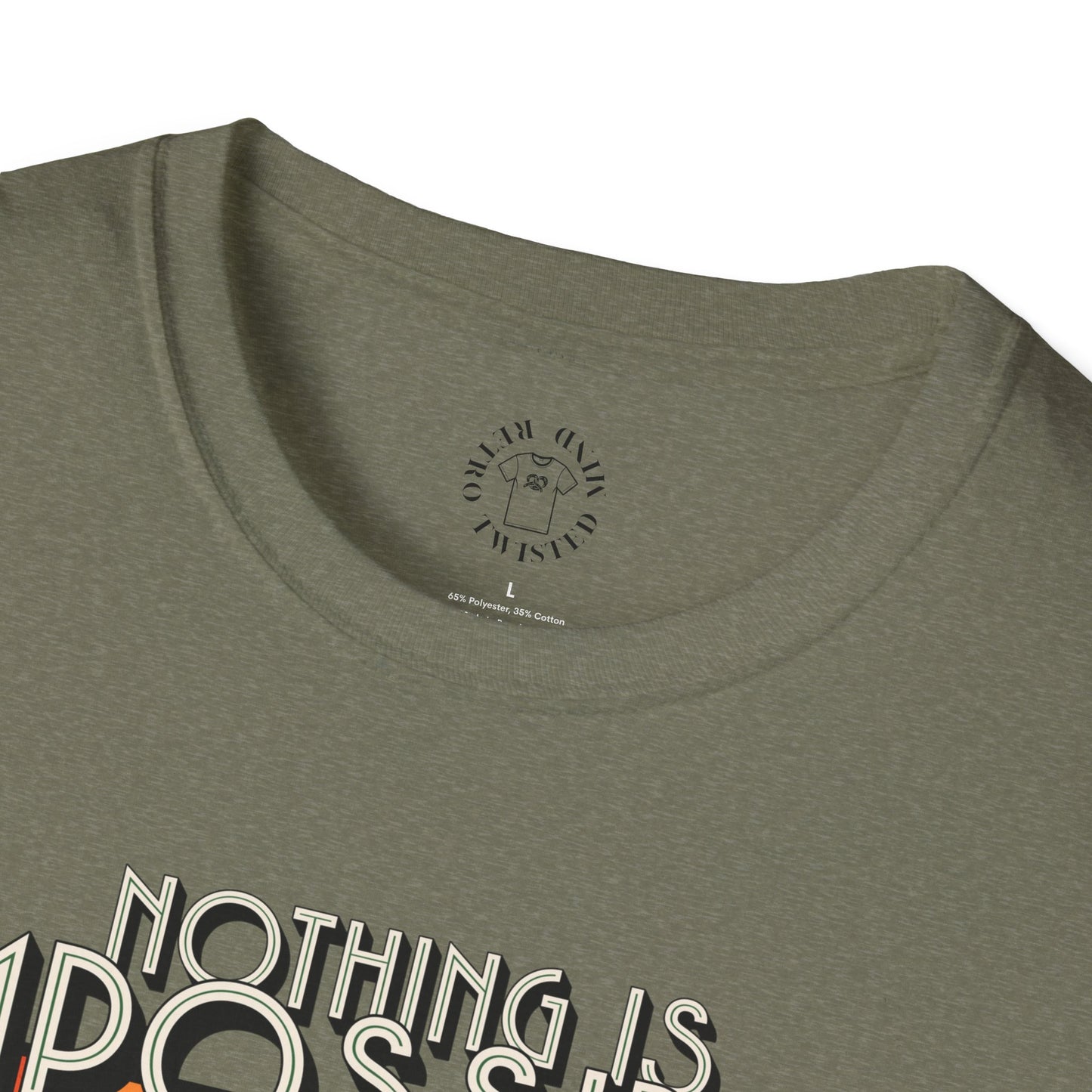 Unisex Softstyle T-Shirt - 'Nothing is Impossible, Possible Just Cost More' Graphic Tee.twisted