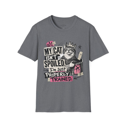 Cat T-Shirt — “My Cat Isn’t Spoiled, I’m Just Properly Trained” Graphic Tee