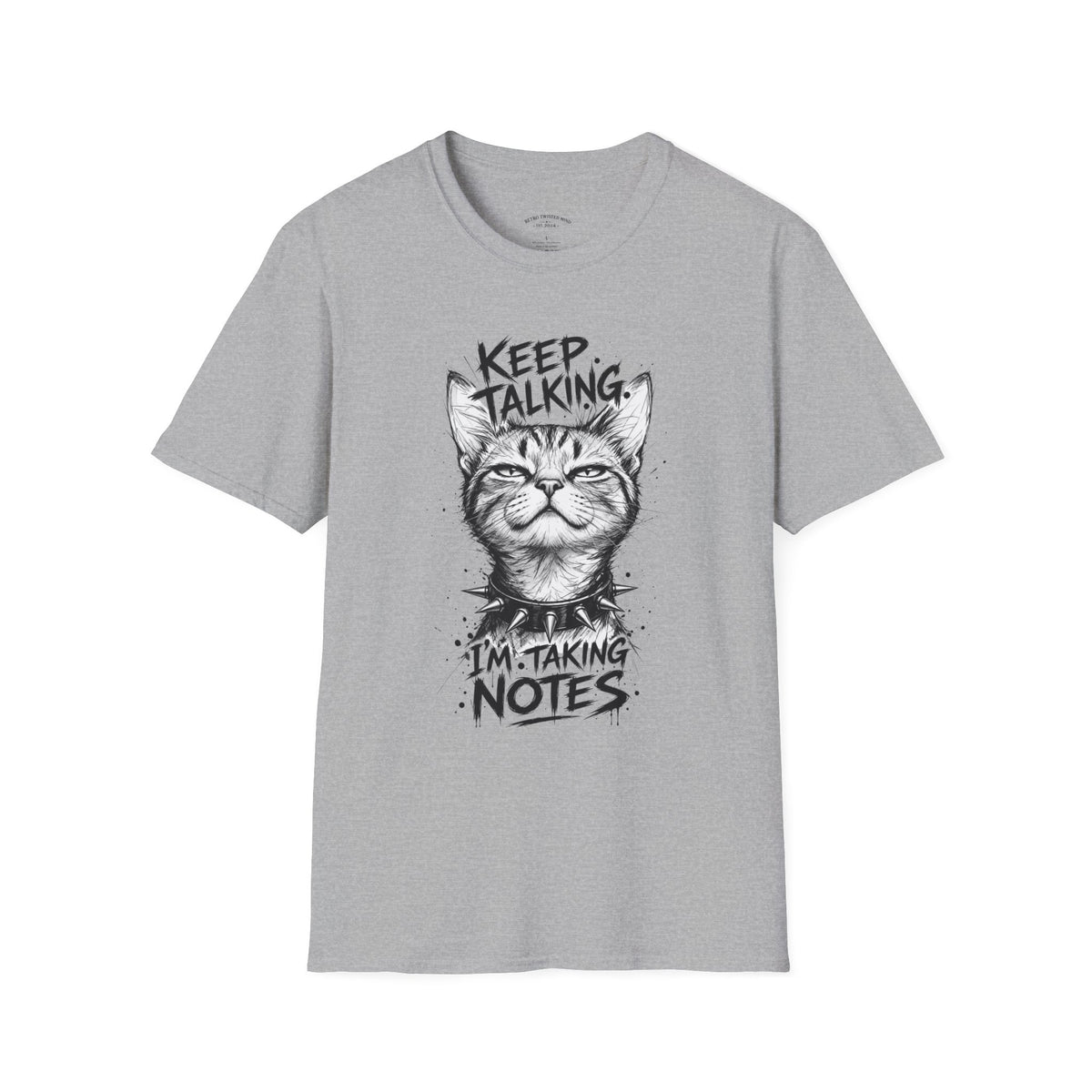 Keep Talking I'm Taking Notes Cat T‑Shirt