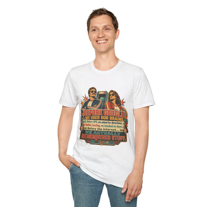 Before Google T-Shirt — Retro Vintage "We Used Our Brains" Graphic Tee