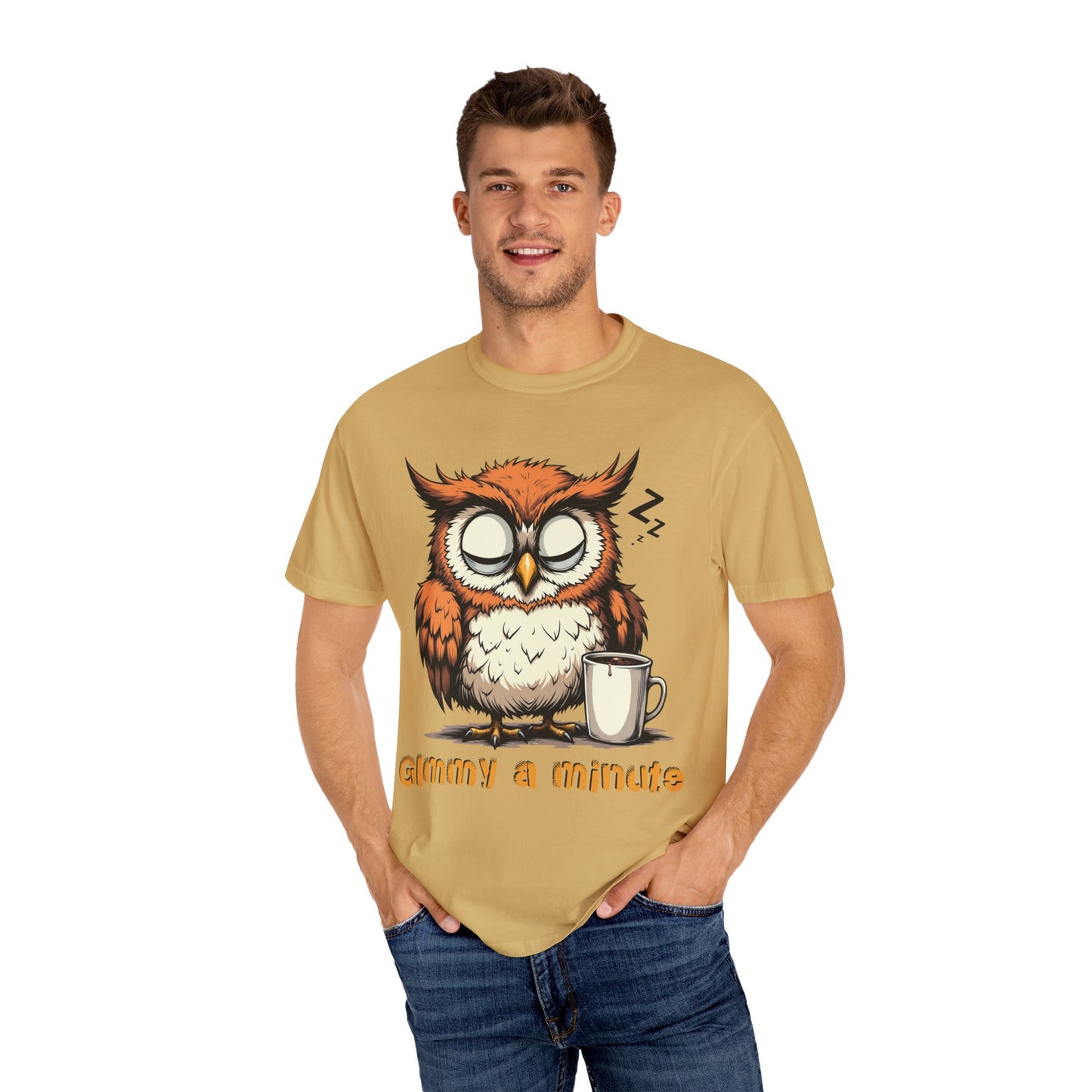 Sleepy Owl Coffee T-Shirt — "Gimme a Minute" Cute Morning Tee