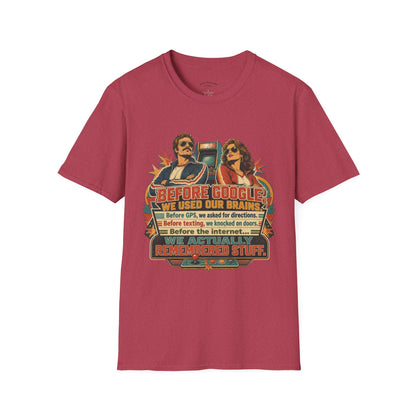Before Google T-Shirt — Retro Vintage "We Used Our Brains" Graphic Tee