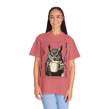 Coffee First Owl T-Shirt — Funny Morning Coffee Tee