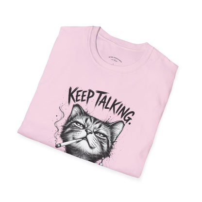 Keep Talking, I'm Judging Cat T-Shirt — Funny Grumpy Cat Graphic Tee