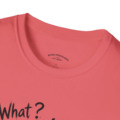 T‑Shirt — 'What? I'm 21!' Funny Chihuahua Birthday Tee