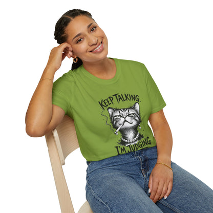 Keep Talking, I'm Judging Cat T-Shirt