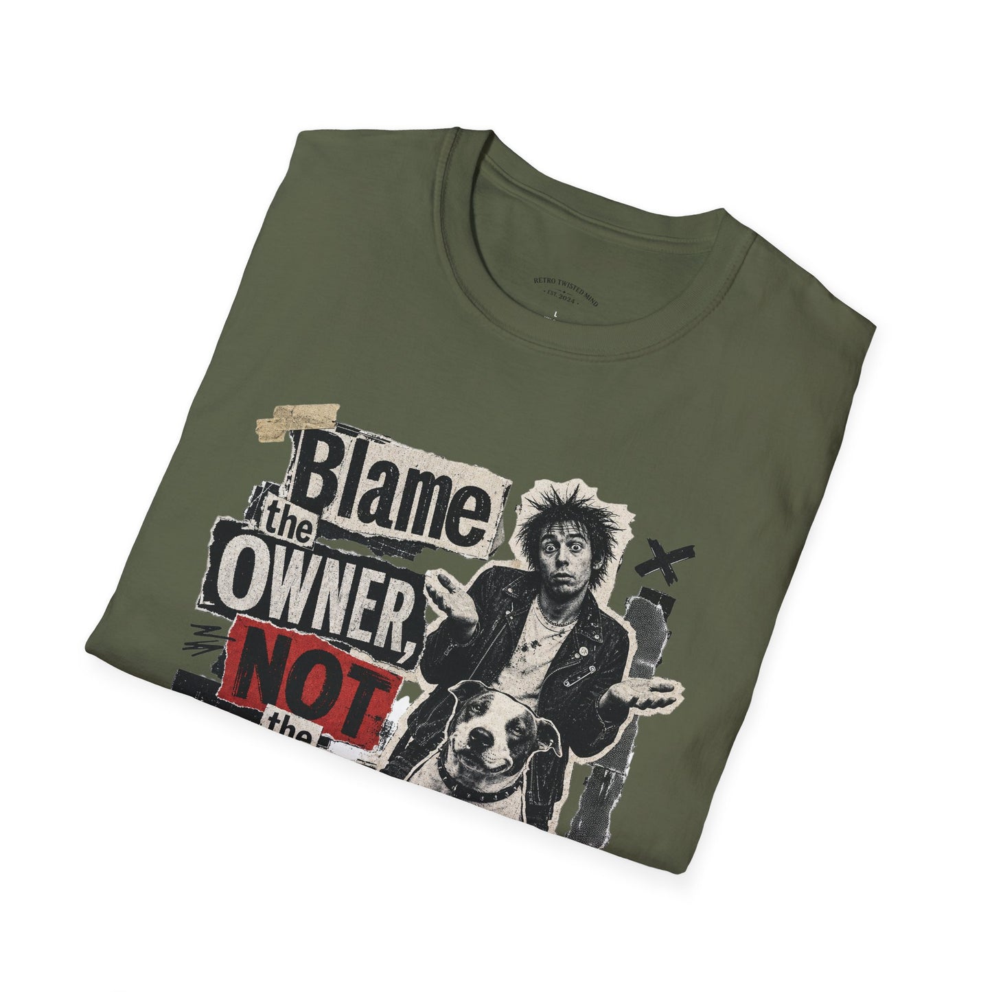 Blame the Owner Not the Dog T-Shirt - Funny Punk Dog Graphic Tee
