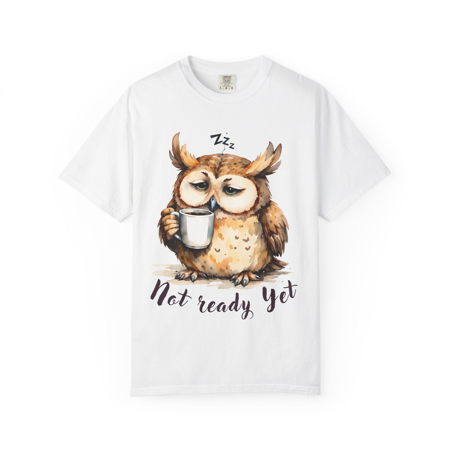 Not Ready Yet Owl T-Shirt — Cute Sleepy Owl Coffee Tee