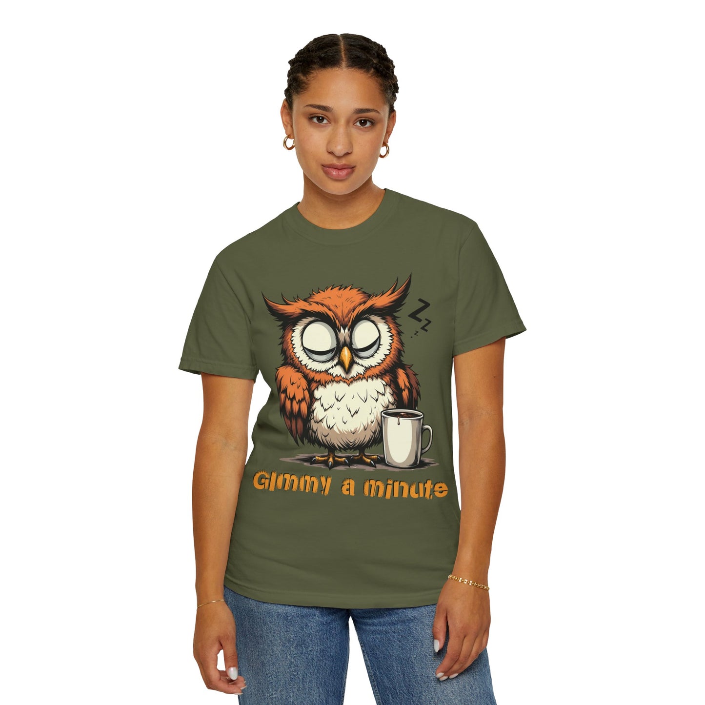 Sleepy Owl Coffee T-Shirt — "Gimme a Minute" Cute Morning Tee
