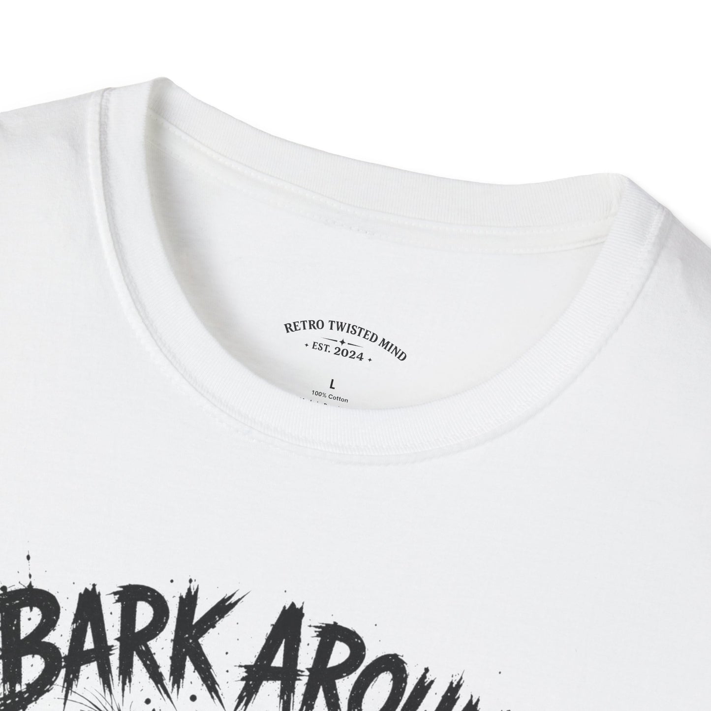 Bark Around and Find Out Dog T-Shirt