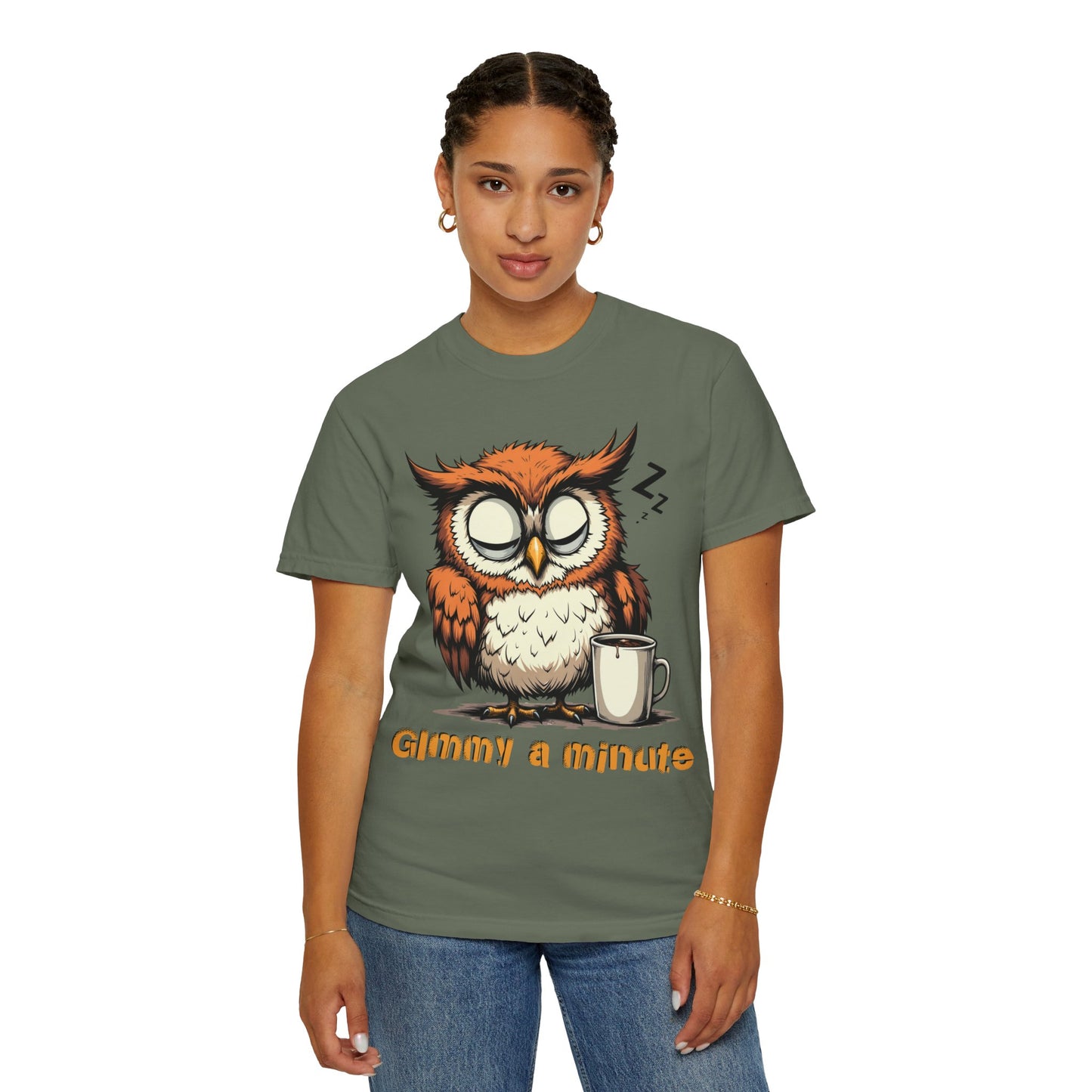 Sleepy Owl Coffee T-Shirt — "Gimme a Minute" Cute Morning Tee