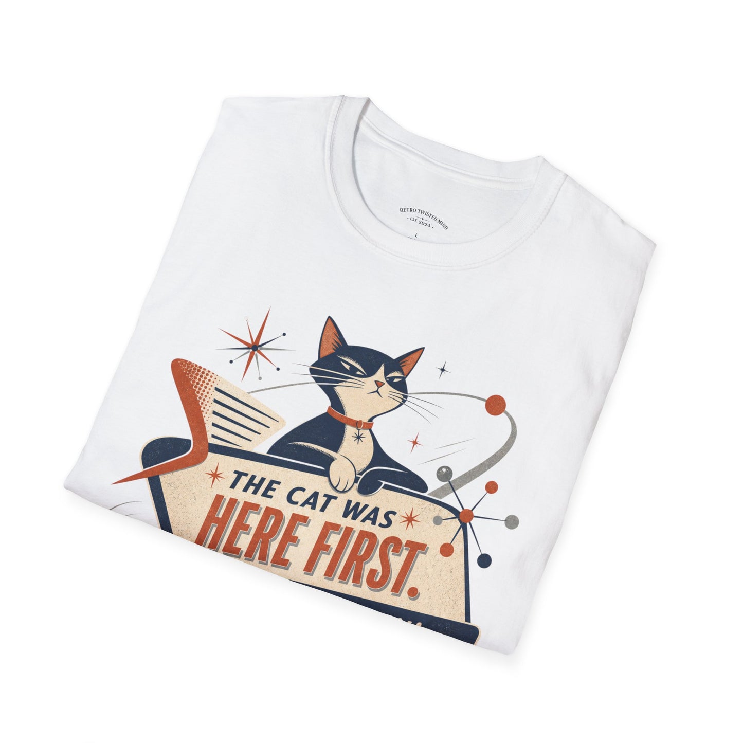 Cat Was Here First T-Shirt — Retro Mid-Century Kitty "You’re Just Visiting" Tee