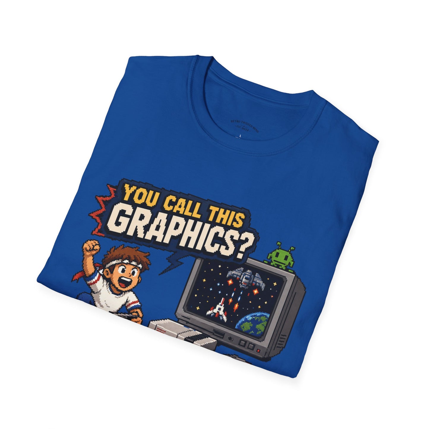 T-Shirt — "You Call This Graphics?" Retro Gamer Vintage Video Game Tee
