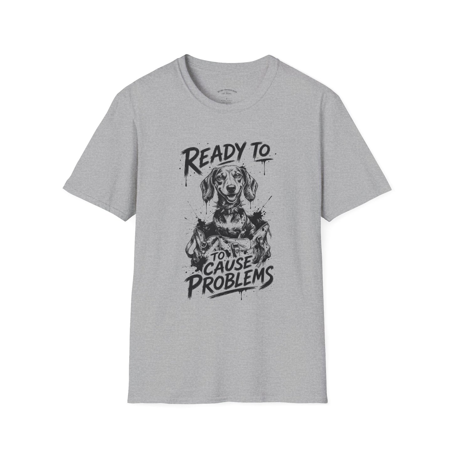 Ready To Cause Problems Dog T-Shirt — Funny Dachshund Graphic Tee