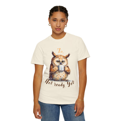 Not Ready Yet Owl T-Shirt — Cute Coffee Morning Graphic Tee