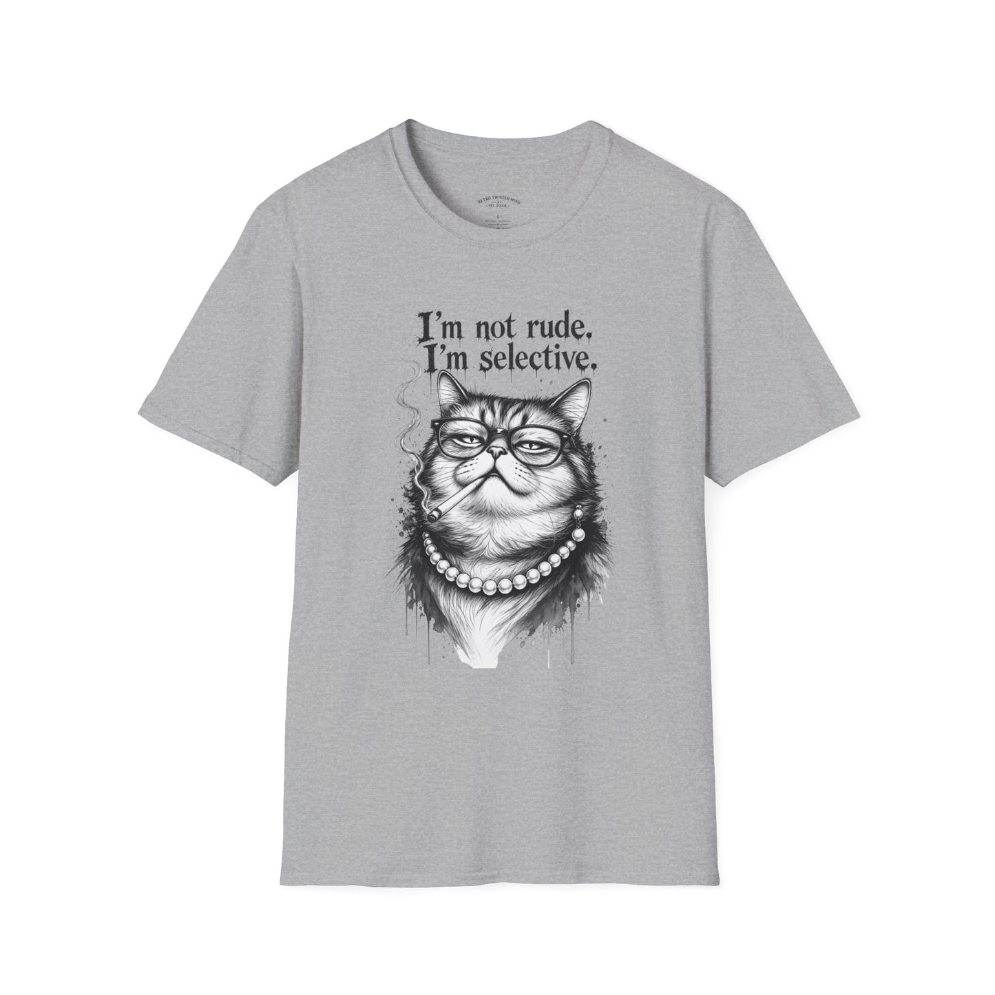 Cat Graphic T‑Shirt — "I'm Not Rude, I'm Selective" Funny Cat Tee