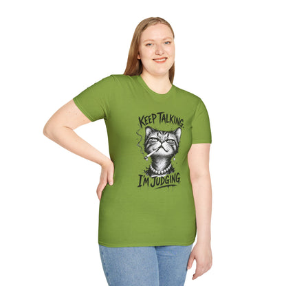 Keep Talking, I'm Judging Cat T-Shirt