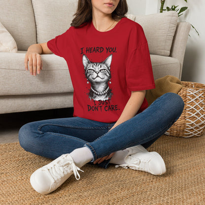 I Heard You Cat T-Shirt — "I Just Don’t Care" Graphic Tee